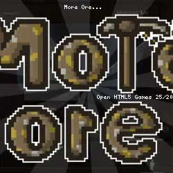 More Ore