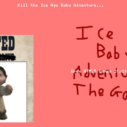 Kill the Ice Age Baby Adventure