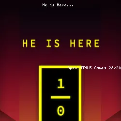 He is Here