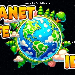 Planet Life Idle