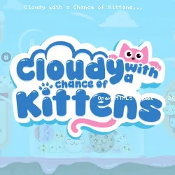 Cloudy with a Chance of Kittens
