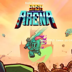 Bash Arena