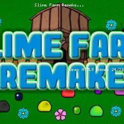 Slime Farm Remake