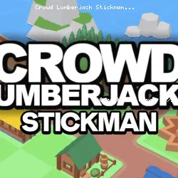 Crowd Lumberjack Stickman