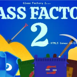 Glass Factory 2