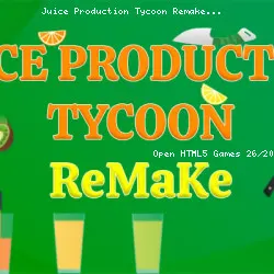 Juice Production Tycoon Remake