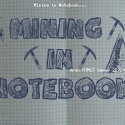 Mining in Notebook