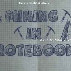 Mining in Notebook