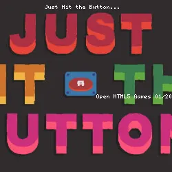 Just Hit the Button